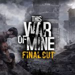 В Польше симулятор выживания This War of Mine включен во внеклассную школьную программу