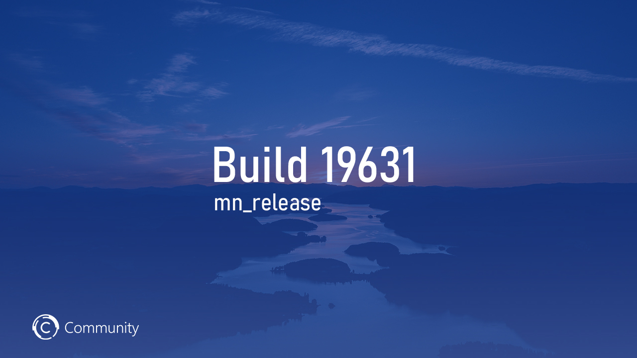 Анонс Windows 10 Insider Preview Build 19631 (Ранний доступ)