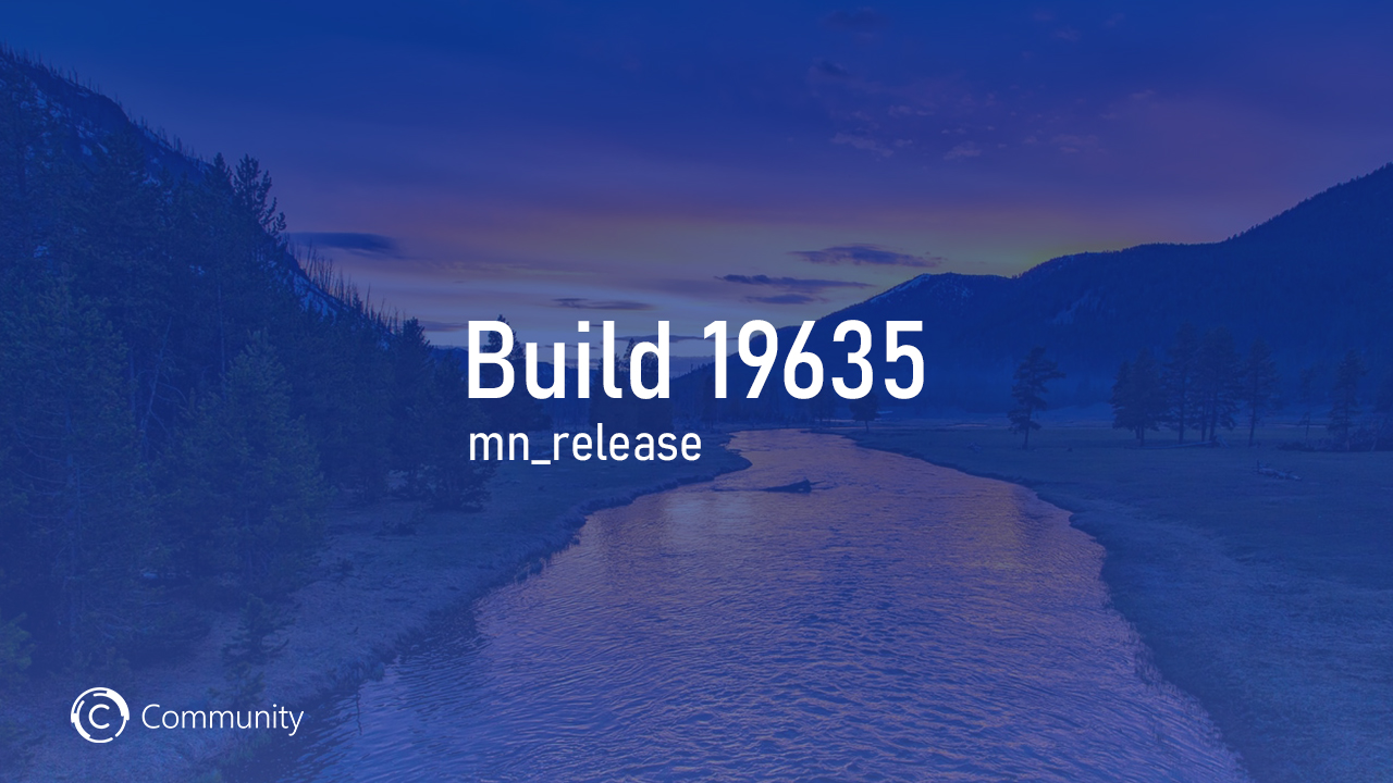 Анонс Windows 10 Insider Preview Build 19635 (Ранний доступ)